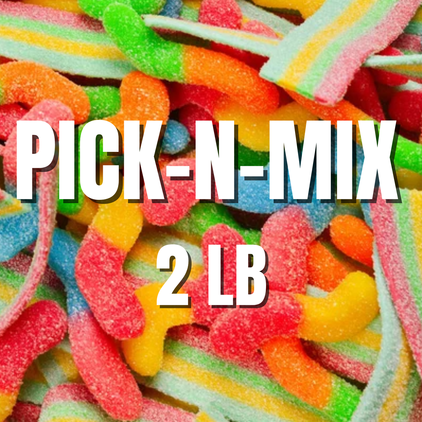 2 LB Custom Pick-N-Mix